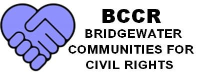 BRIDGEWATER COMMUNITIES FOR CIVIL RIGHTS