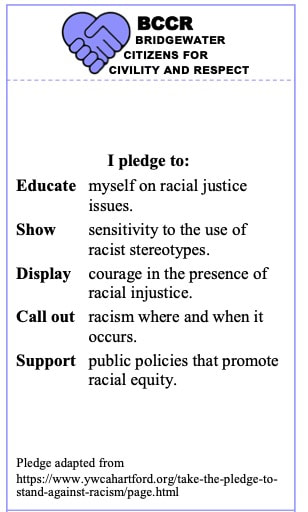 Image of BCCR pledge, abbreviated here, to act on racism by: educate oneself, show sensitivity to stereotypes, display courage in prescense of raical injustice, support policies promoting equity.